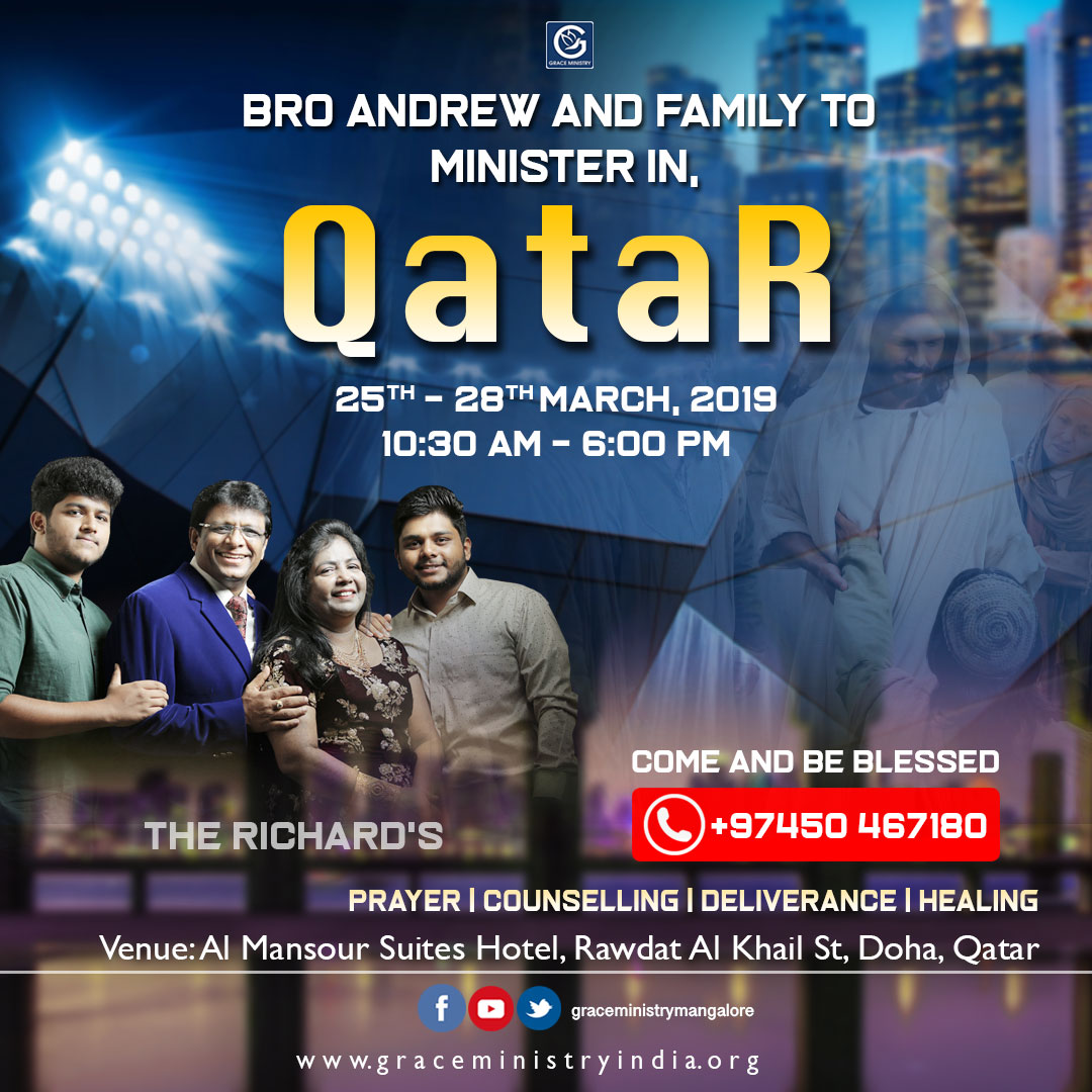 Bro Andrew Richard & Family to Minister in Doha Qatar for Prayers and Counselling from 25th - 28th March, 2019. Come and expect to receive a touch from God.